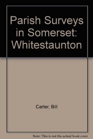 Parish Surveys in Somerset: Whitestaunton