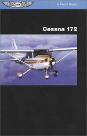 Cessna 172 (A Pilot's Guide Series)