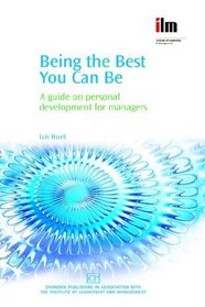 Being the Best You Can Be: A Guide on Personal Development for Managers