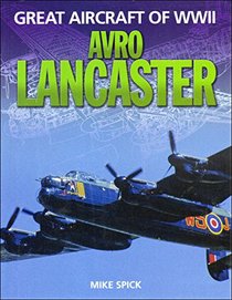 Great Aircraft of WWII - Avro Lancaster