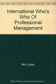 International Who's Who Of Professional Management