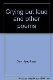 Crying out loud and other poems