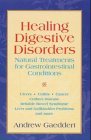 Healing Digestive Disorders: Natural Treatments for Gastrointestinal Conditions