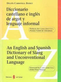 An English and Spanish dictionary of slang and unconventional language (Spanish Edition)