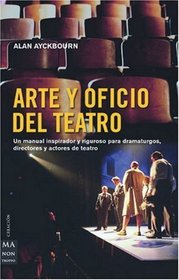 Arte Y Oficio Del Teatro (Ma Non Troppocreacion) (Spanish Edition)