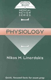 Digging Up the Bones: Physiology