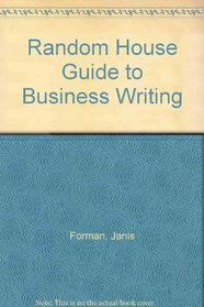 Random House Guide to Business Writing