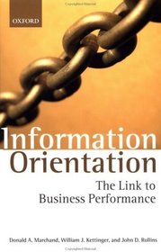 Information Orientation: The Link to Business