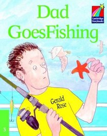 Dad Goes Fishing ELT Edition (Cambridge Storybooks)