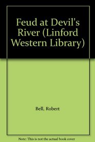 Feud at Devil's River (Linford Western)