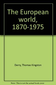 The European world, 1870-1975