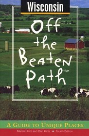 Wisconsin: Off the Beaten Path (4th ed)