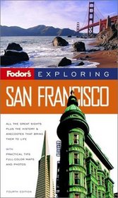 Fodor's Exploring San Francisco, 4th Edition (Fodor's Exploring San Francisco)