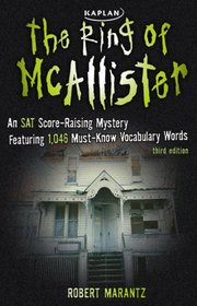 The Ring of McAllister: A Score-Raising Mystery Featuring 1,046 Must-Know SAT Vocabulary Words