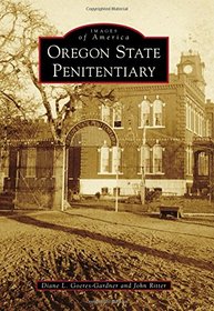 Oregon State Penitentiary (Images of America)
