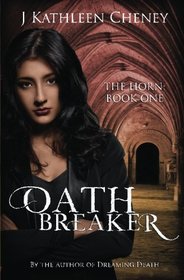 Oathbreaker (The Horn) (Volume 1)