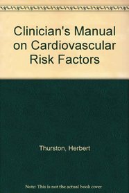 Clinician's Manual on Cardiovascular Risk Factors