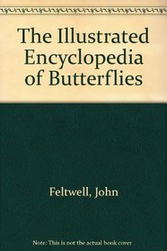 Illustrated Encyclopedia of Butterflies