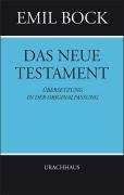 Bibelausgaben, Das Neue Testament, Originalfassung
