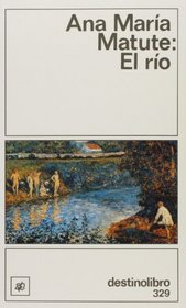 El rio (Spanish Edition)