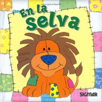 EN LA SELVA (Veo Veo/ I See, I See) (Spanish Edition)