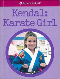 Kendal: Karate Girl (American Girl)