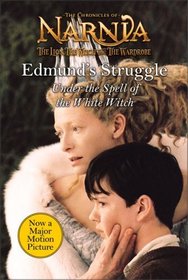 Edmund's Struggle: Under the Spell of the White Witch (Narnia)