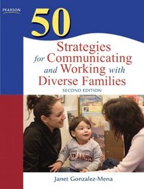 50 Strategies for Communicating and Working with Diverse Families (2nd Edition)