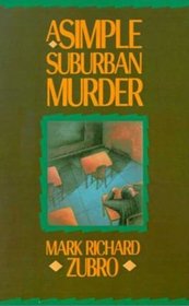A Simple Suburban Murder (Tom & Scott, Bk 1)