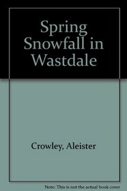 Spring Snowfall in Wastdale
