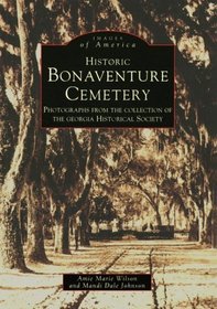 Savannah's Bonaventure Cemetery (Images of America)