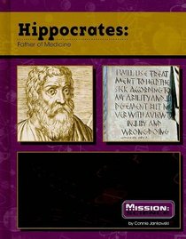 Hippocrates: Father of Medicine (Mission: Science Biographies)