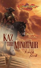 Kaz the Minotaur (Dragonlance: Heroes, Bk 4)