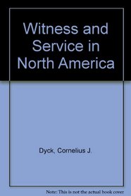Witness and Service in North America