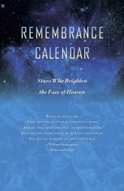 Remembrance Calendar - Stars Who Brighten The Face of Heaven