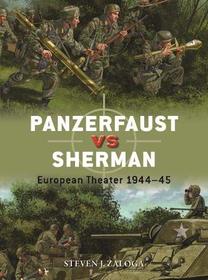 Panzerfaust vs Sherman: European Theater 1944?45 (Duel)