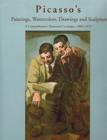 Picasso's Paintings, Watercolors, Drawings and Sculpture: A Comprehensive Illustrated Catalogue 1885-1973 : Neoclassicism I ,1920-19 21