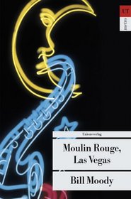 Moulin Rouge, Las Vegas.