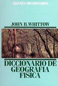 Diccionario de geografia fisica/ Dictionary of the Geography Psysics (Spanish Edition)
