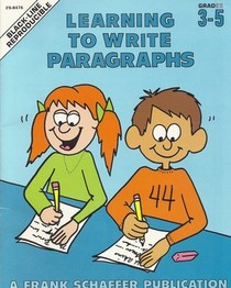 Learning to Write Paragraphs, Grade 3-5