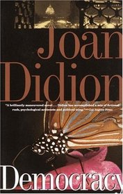 Democracy: A Novel