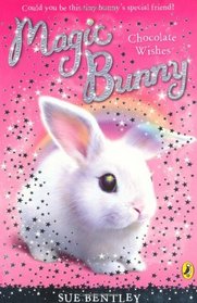 Magic Bunny: Chocolate Wishes