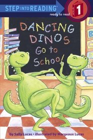 Dancing Dinos Go to School (Step into Reading)