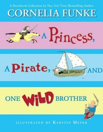 Princess, A Pirate, And One Wild Brother