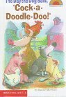 The Day the Dog Said, Cock-a-doodle-doo! (Hello Reader Series)