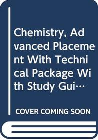 Chemistry, Advanced Placement With Technical Package With Study Guide With Lab Manual, 6th Ed