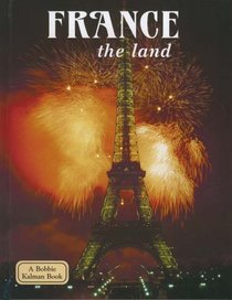 France - the land (Lands, Peoples, and Cultures)