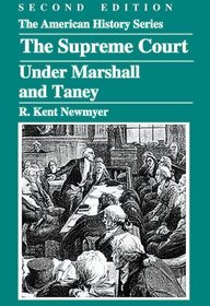 The Supreme Court Under Marshall And Taney (American History)
