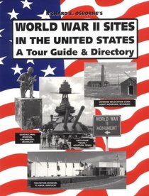 World War II Sites in the United States: A Tour Guide  Directory