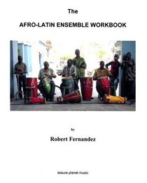 The Afro-Latin Ensemble Workbook